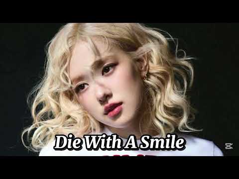 Rosé Die With A Smile Ai Cover Original By Bruno Mars And Lady Gaga