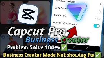 business creator mode not showing in capcut | capcut business creator mode problem ✅