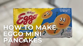 How To Make Eggo Mini Pancakes