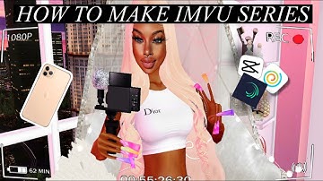 HOW TO MAKE IMVU SERIES ON YOUR PHONE