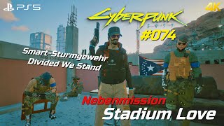 Cyberpunk 2077 #074 • Stadium Love • Nebenmission • Smart-Sturmgewehr: Divided We Stand [PS5*4K60]