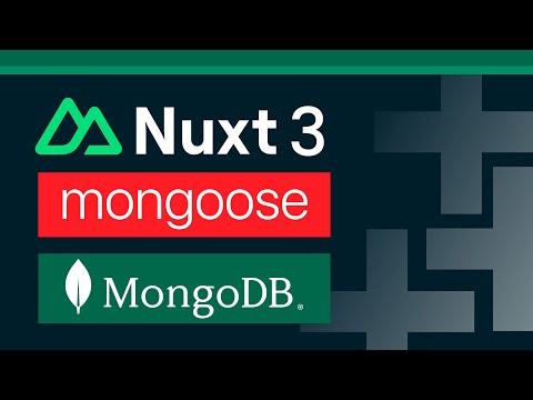 How to use MongoDB/Mongoose in Nuxt 3 | Nuxt3 Database Integration