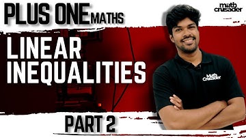 PLUS ONE MATHEMATICS | chapter 6 | LIMEAR INEQUALITIES | class 11 | Kerala | +1 Maths | part 2