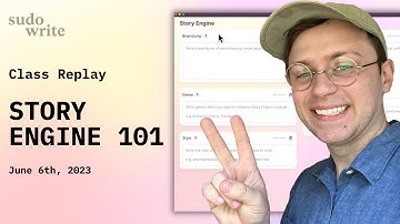 Story Engine 101 - Class Replay from 6/6/23