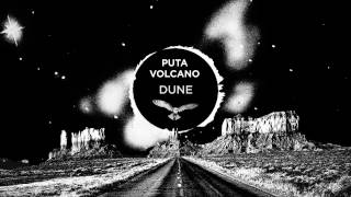 Video thumbnail of "Puta Volcano - Dune (Official Track / Harmony of Spheres, 2017)"