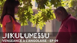 JIKULUMESSU - S1- Épisode 09 en français - Vengeance à l'angolaise en HD