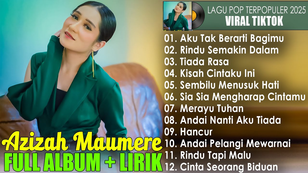 Azizah Maumere Full Album Pilhan Terbaik 2025 - Kumpulan Lagu Hits Azizah Maumere 2025 Video Lirik