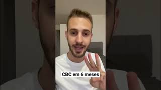 Como fazer CBC em 6 meses?
