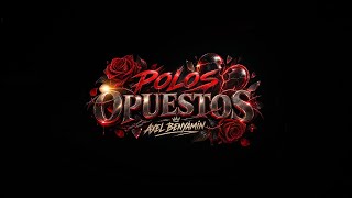 Axel Benyamin - Polos Opuestos (Video Oficial)
