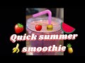 Make a refreshing summer smoothie with me! 🍉🍓🍎🍍🍌🍯