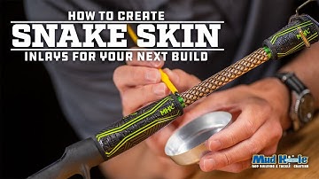 How to Create Snake Skin Inlays for Custom Fishing Rods | Mud Hole Custom Tackle