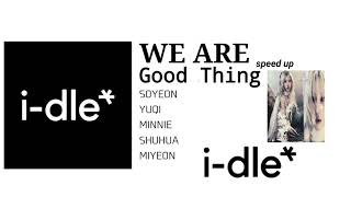 Idle - Good Thing(Speed Up)