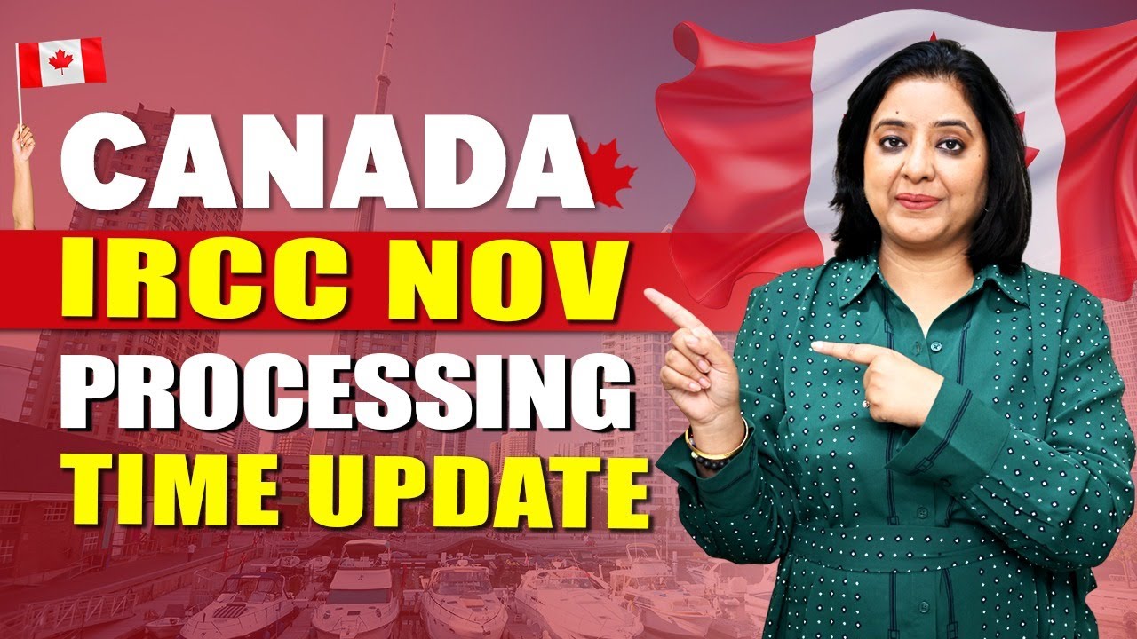 CANADA 🇨🇦 IRCC NOV PROCESSING TIME UPDATE | STUDY VISA UPDATES 2025 ...