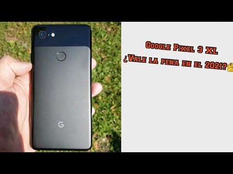 Google Pixel 3 XL vale la pena en el 2021🤔