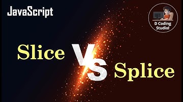 Splice Vs Slice || JavaScript || JS