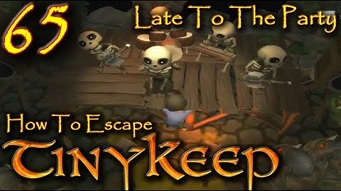 How To Escape Tiny Keep Episode 65 Late To The Party Final Boss Victory