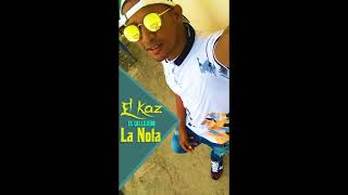 El Kaz (El Callejero) - La Nota - Prod.LinconRD (MHS Producer)