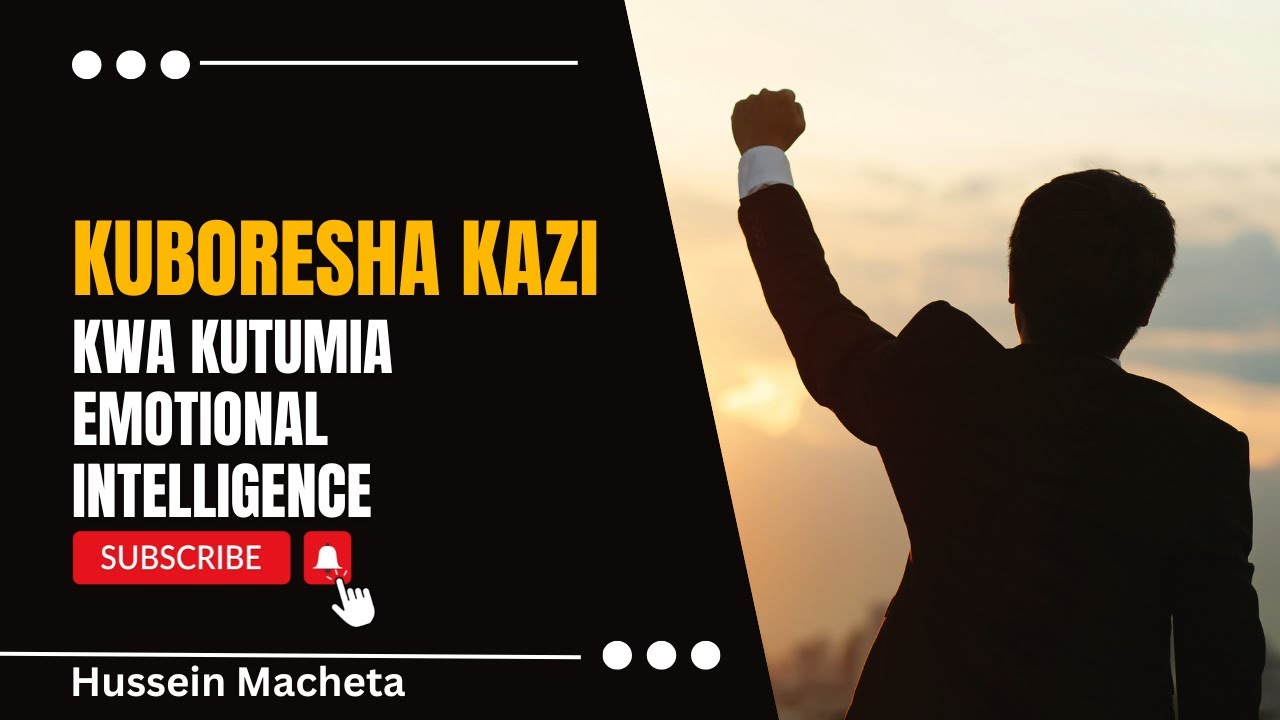 KUBORESHA KAZI KWA KUTUMIA 