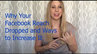 Why Your Facebook Reach Dropped and Ways to Increase It