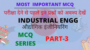 Industrial Engineering objectives | Part -3 | upbte | mechanical Engineering