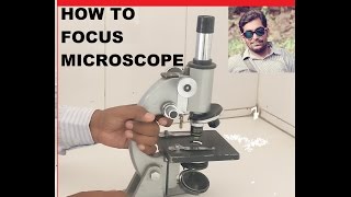 HOW TO FOCUS MICROSCOPE --- EASY WAY