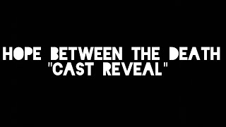 //Cast Reveal//Danganronpa//Hope Between the Death// Ultimates in DESC //Cast Reveal//Danganronpa//Hope Between the Death// Ultimates in DESC