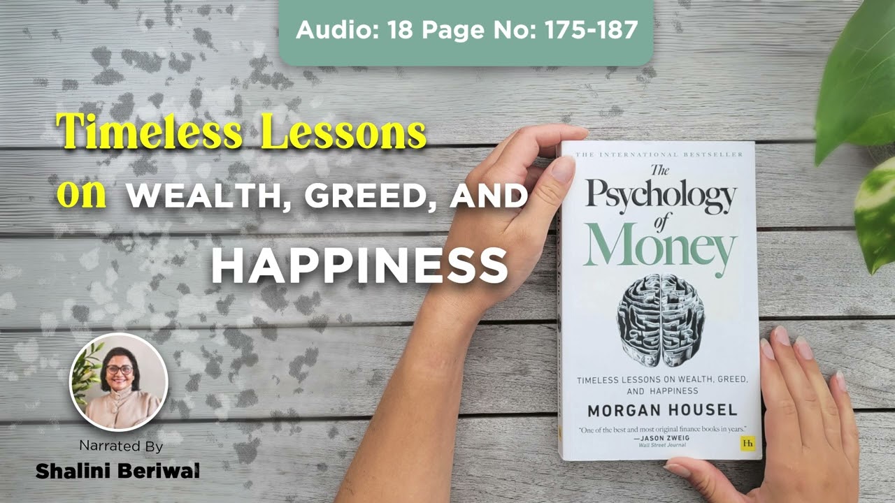 Audio 18- The Psychology Of Money I Book Reading By Shalini Beriwal - 