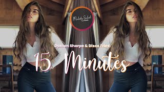 Damon Sharpe & Disco Fries - 15 Minutes