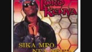 Sika Mpo Fa Neho- Lord Kenya