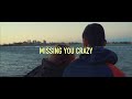 Russ - Missing You Crazy (Concept Music Video)