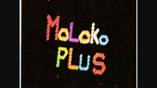 Moloko Plus ~ I Wanna Be Punk But It Costs Too Much