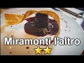 Mangiamo da miramonti laltro   2 stelle michelin  chef philippe lveill