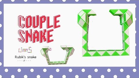 How to Rubik’s snake 48 : couple snake - Step by step & SLOW