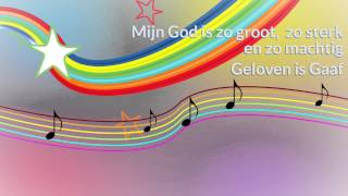 Video thumbnail of "Mijn God is zo groot, zo sterk en zo machtig - Geloven is Gaaf"