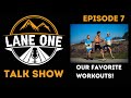 Episode 7 phil and marks favorite workouts lane one talk show