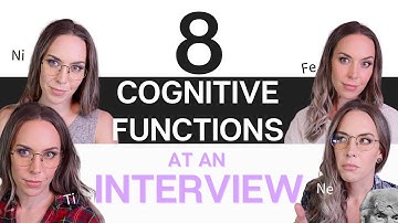 8 Cognitive Functions at an INTERVIEW