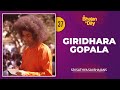 37  giridhara gopala sai giridhara gopala  sri sathya sai bhajans