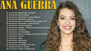 ANA GUERRA Sus Mejores Canciones - ANA GUERRA Álbum Completo 2022