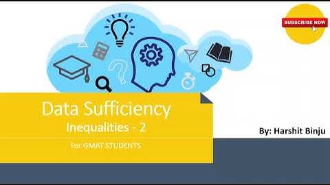Data Sufficiency - Level 700-800 - Inequalities - 2