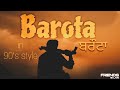 Barota Song In 90s