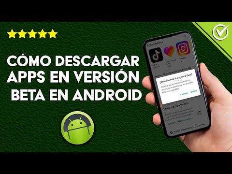 Cómo Descargar e Instalar Aplicaciones en Versión Beta en Android Desde la Play Store ¿Es Posible?