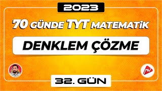 Denklem Çözme | 70 Günde TYT Matematik Kampı | 32.Gün | 2023 | #merthoca #70gündetyt