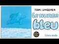 Le nuage bleu de tomi ungerer  histoire illustre