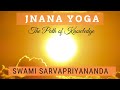 Jnana yoga  le chemin de la connaissance  swami sarvapriyananda