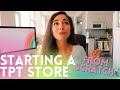 Starting a teachers pay teachers store from scratch 2021  tpt for beginners