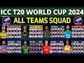 T20 World Cup 2024   All Team Squad  ICC T20 Cricket World Cup 2024 All Teams Squad  T20 WC 2024