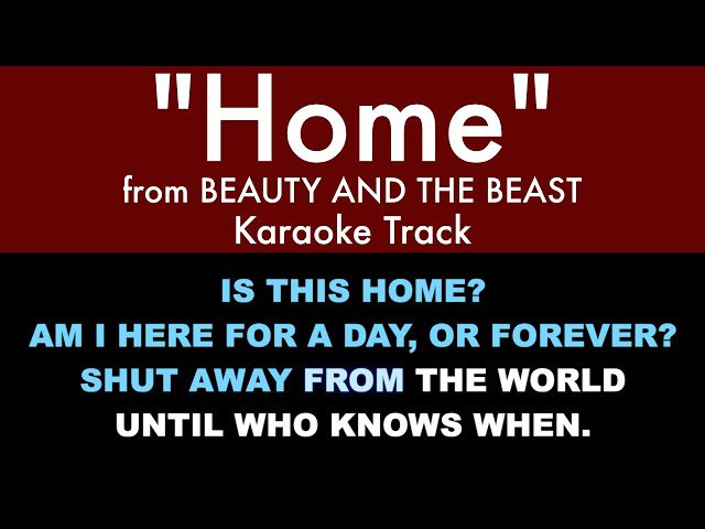 Home from Beauty and the Beast - Karaoke Track with Lyrics on Screen class=