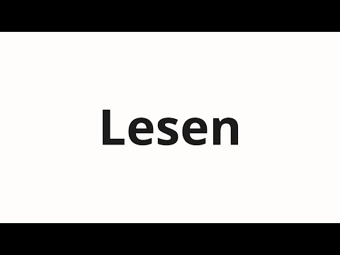 How to pronounce Lesen