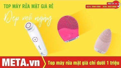 Máy rửa mặt của nhật giá bao nhiêu