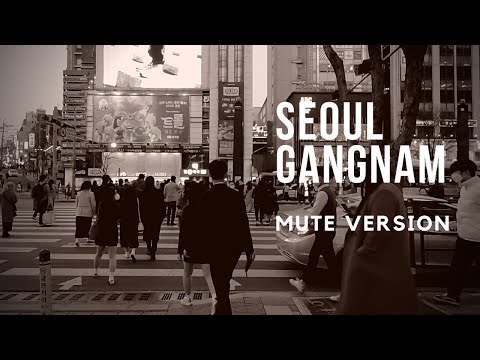Walking Seoul Gangnam Station Street View Mute version ‖ソウル江南‖韓國江南站‖강남역